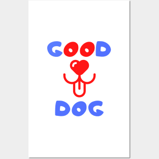 Good Dog Posters and Art